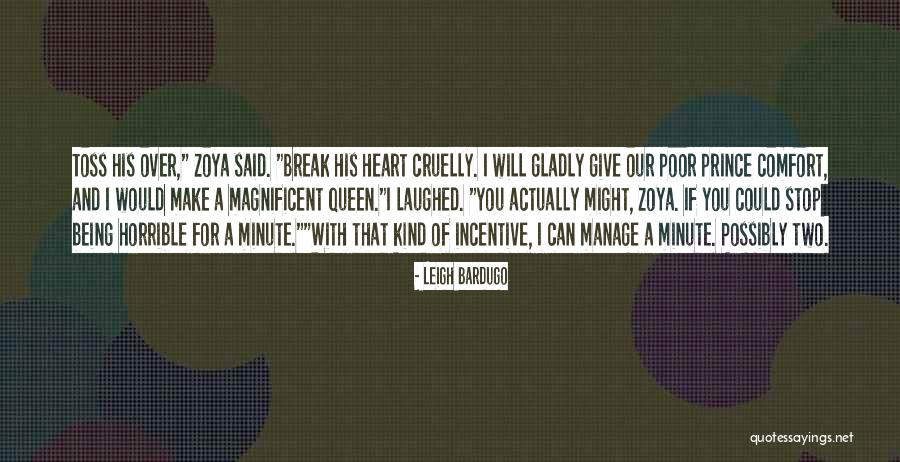Magnificent Heart Quotes By Leigh Bardugo Magnificent Heart Quotes By Leigh Bardugo