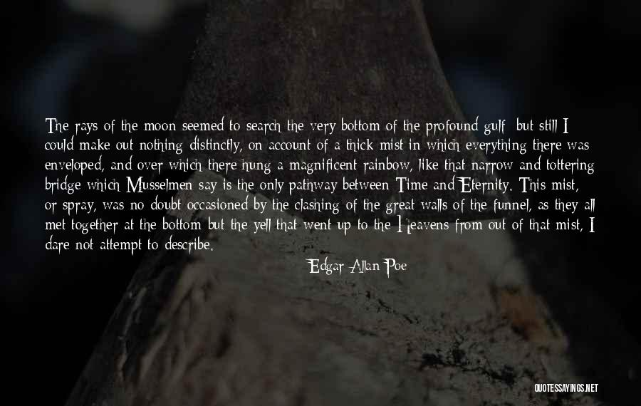 Magnificent Rainbow Quotes By Edgar Allan Poe Magnificent Rainbow Quotes By Edgar Allan Poe
