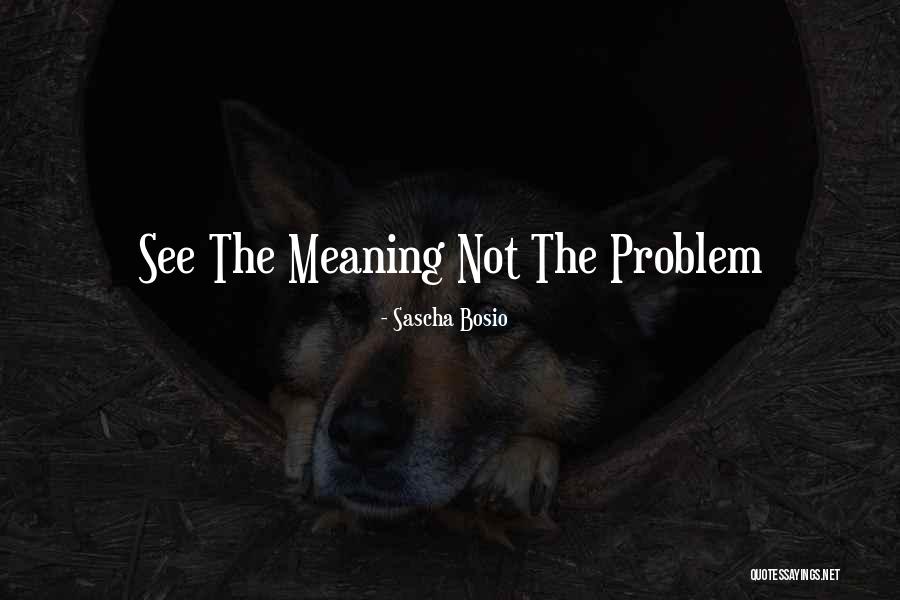 Magnificia Quotes By Sascha Bosio Magnificia Quotes By Sascha Bosio