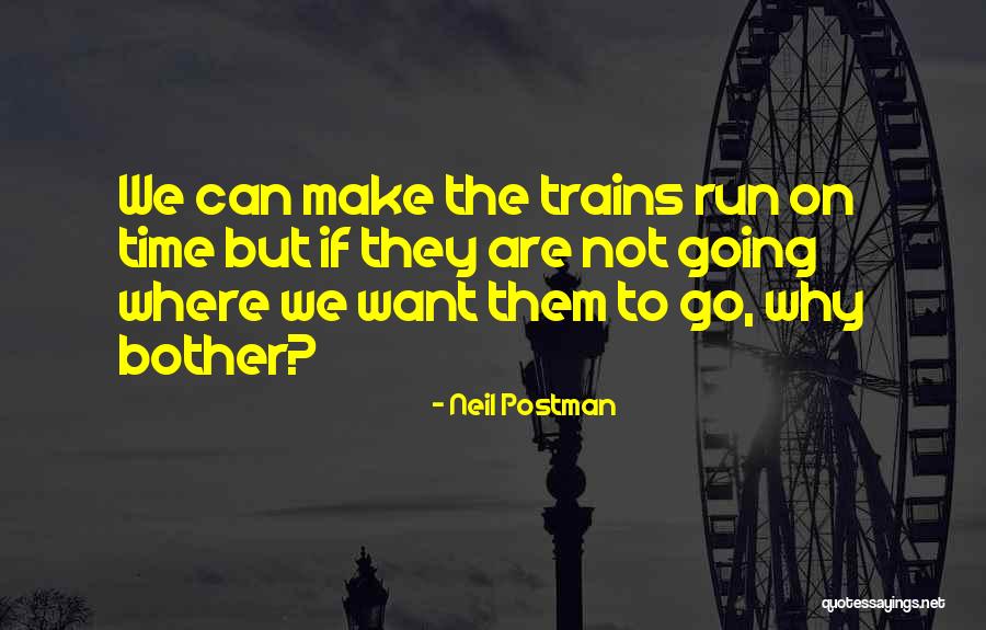 Magnifico Cast Quotes By Neil Postman Magnifico Cast Quotes By Neil Postman