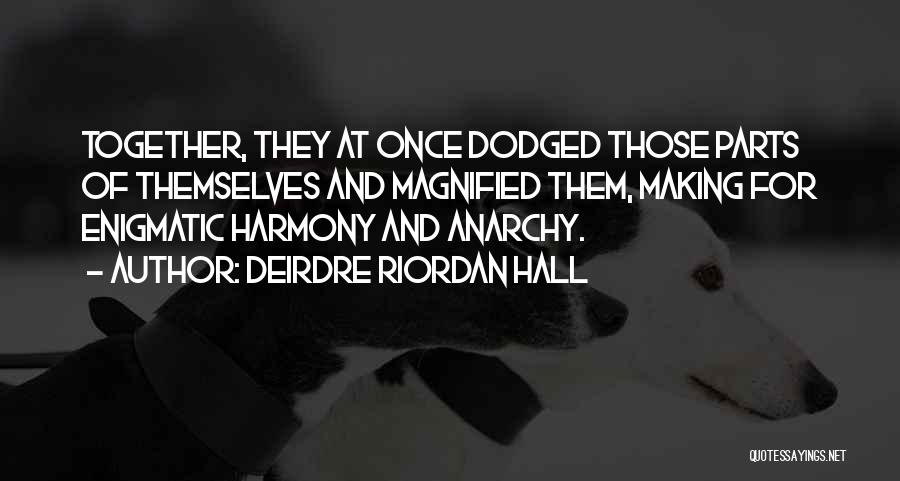 Magnified Love Quotes By Deirdre Riordan Hall