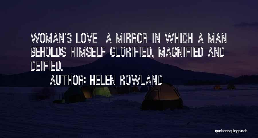 Magnified Quotes By Helen Rowland