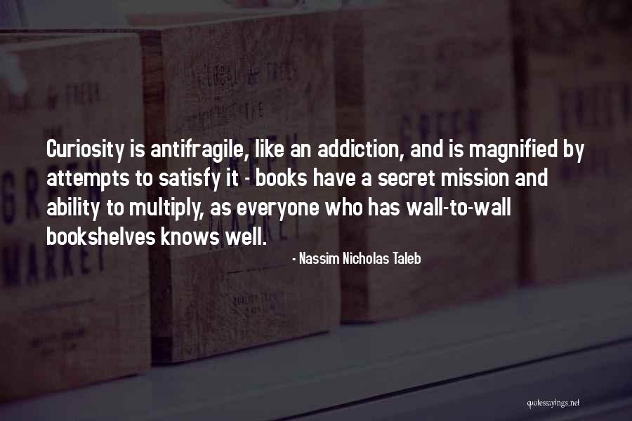 Magnified Quotes By Nassim Nicholas Taleb Magnified Quotes By Nassim Nicholas Taleb