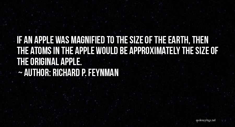 Magnified Quotes By Richard P. Feynman