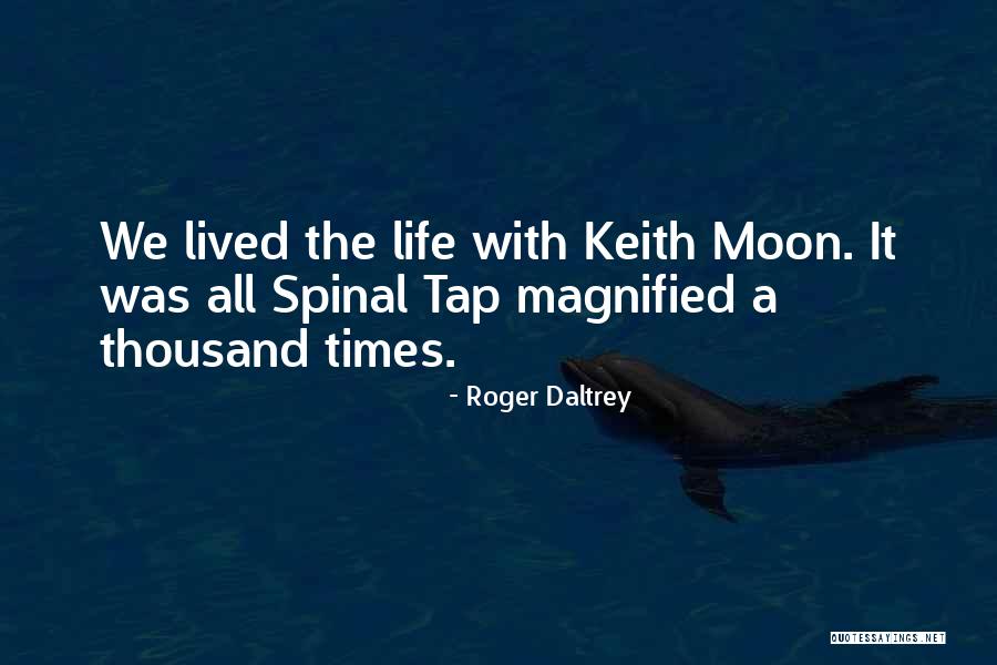 Magnified Quotes By Roger Daltrey