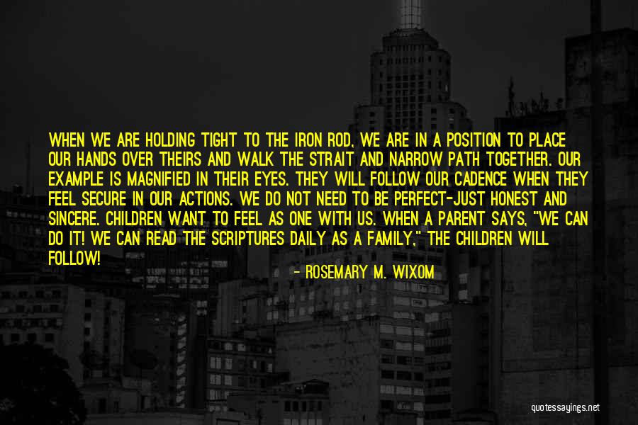 Magnified Quotes By Rosemary M. Wixom Magnified Quotes By Rosemary M. Wixom