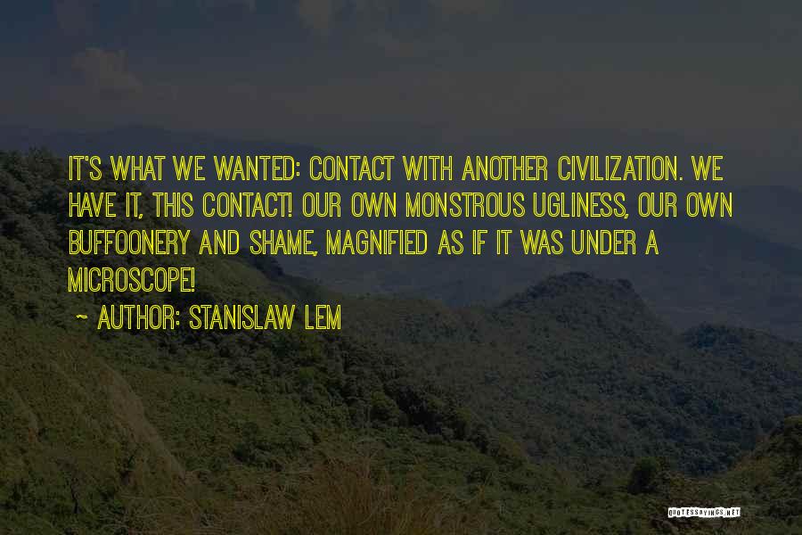 Magnified Quotes By Stanislaw Lem