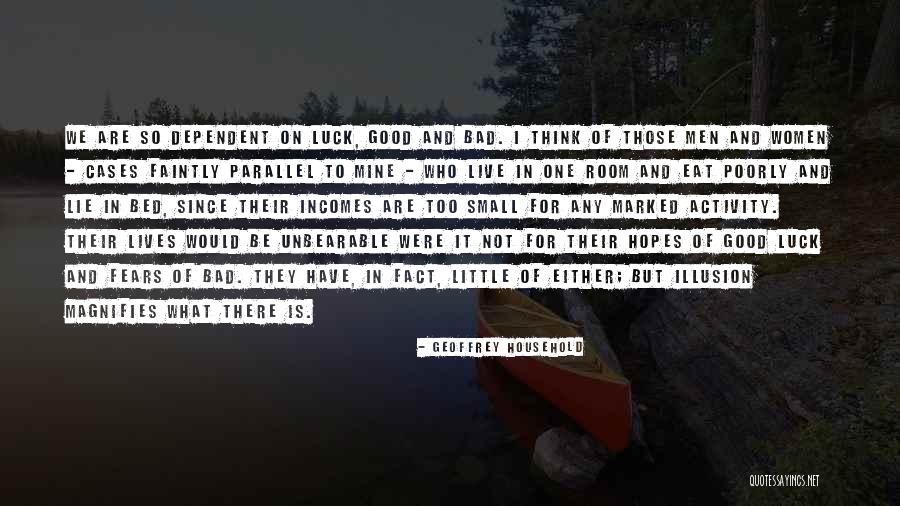 Magnifies A Small Quotes By Geoffrey Household Magnifies A Small Quotes By Geoffrey Household