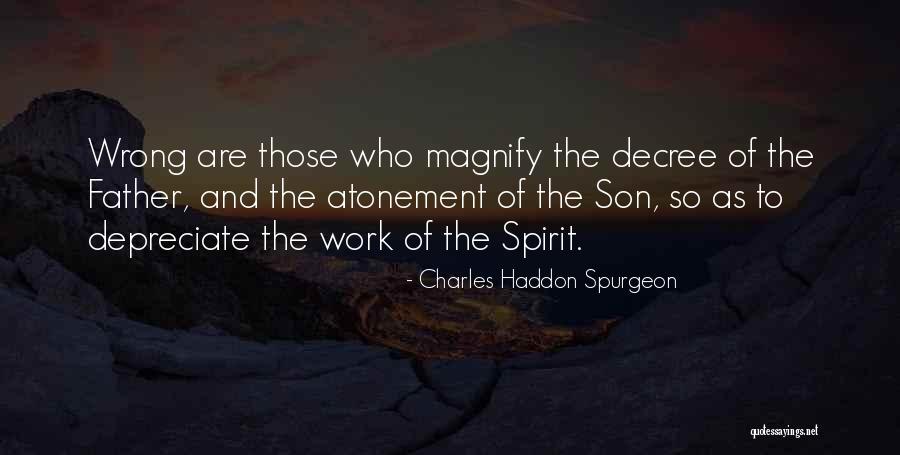 Magnify Quotes By Charles Haddon Spurgeon