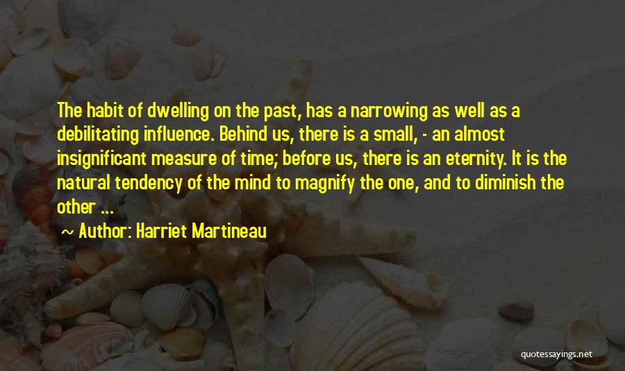 Magnify Quotes By Harriet Martineau