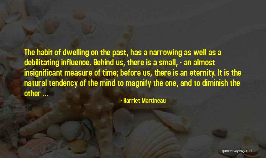 Magnify Quotes By Harriet Martineau