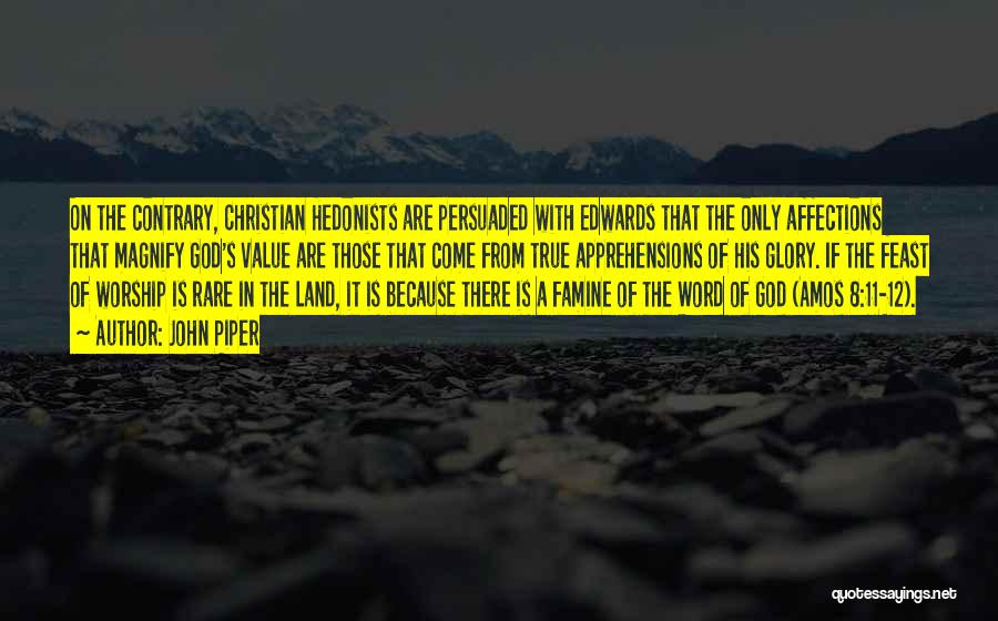 Magnify Quotes By John Piper