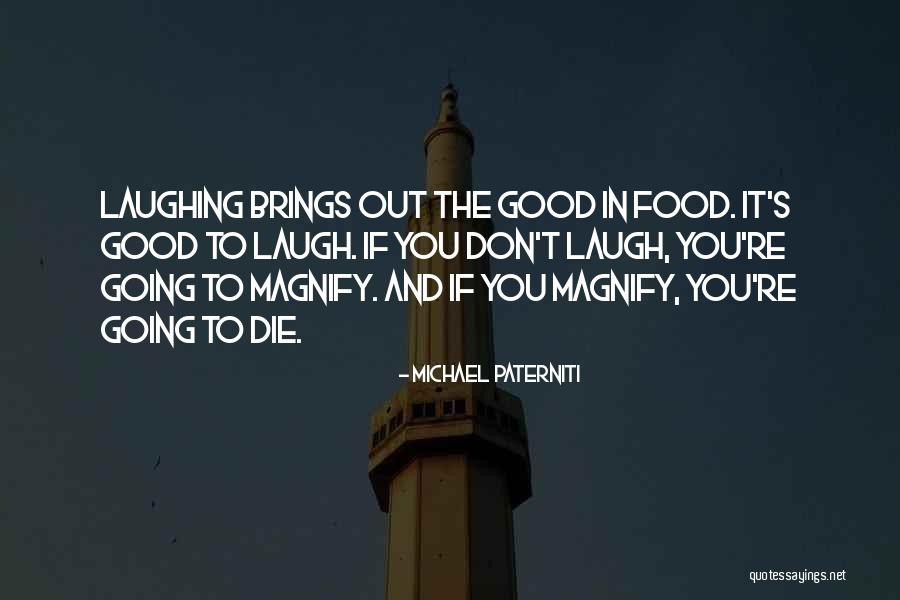 Magnify Quotes By Michael Paterniti