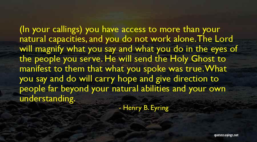 Magnify The Lord Quotes By Henry B. Eyring Magnify The Lord Quotes By Henry B. Eyring