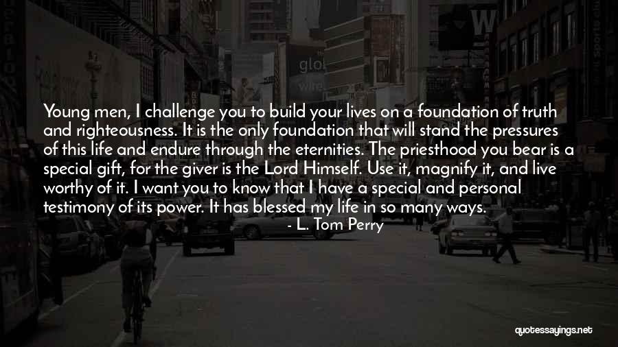 Magnify The Lord Quotes By L. Tom Perry Magnify The Lord Quotes By L. Tom Perry