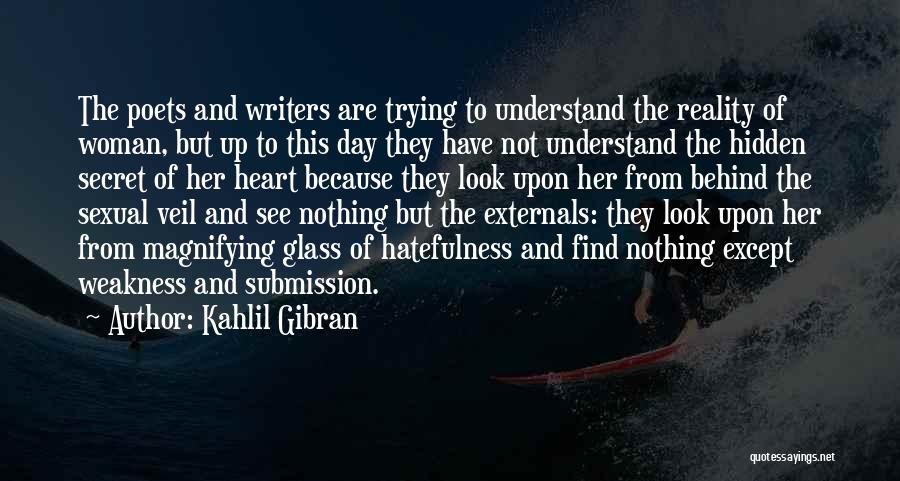 Magnifying Glass Quotes By Kahlil Gibran