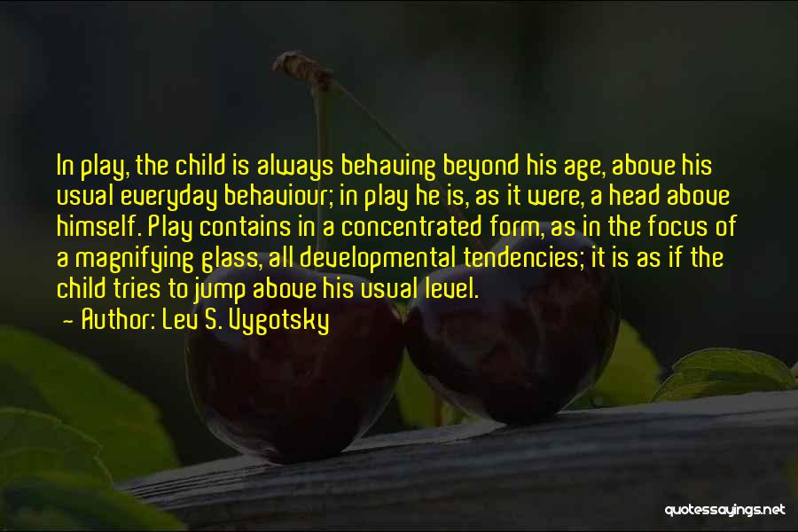 Magnifying Glass Quotes By Lev S. Vygotsky