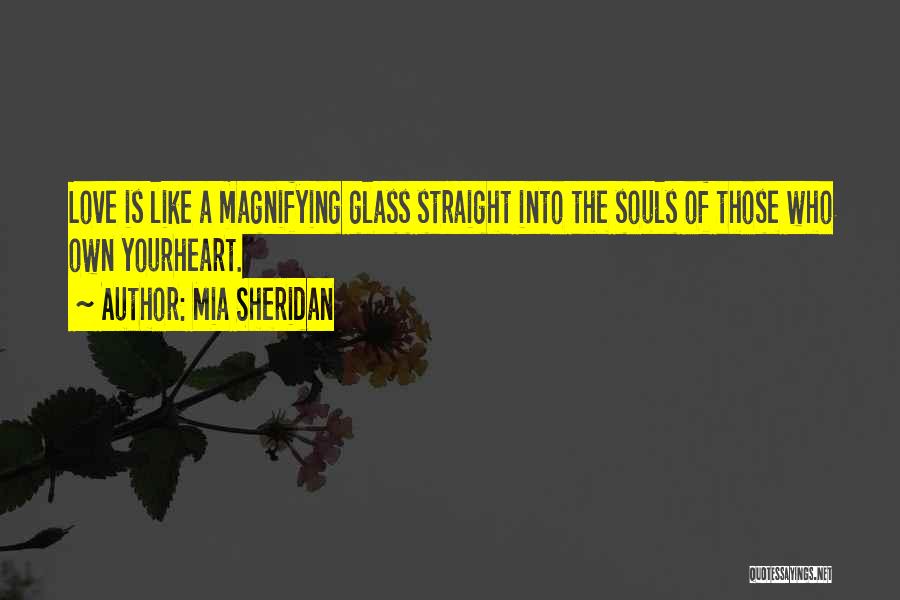 Magnifying Glass Quotes By Mia Sheridan