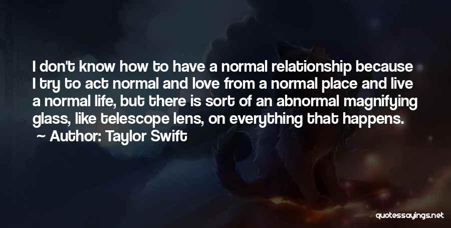 Magnifying Glass Quotes By Taylor Swift