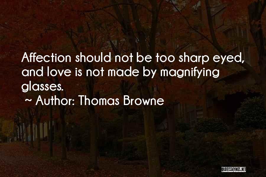 Magnifying Quotes By Thomas Browne