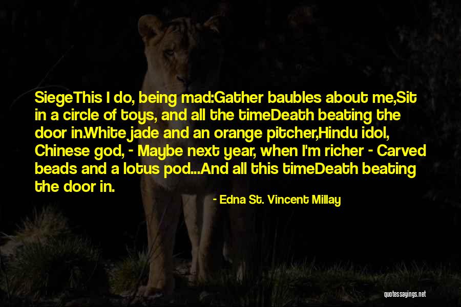 Magniloquent Antonym Quotes By Edna St. Vincent Millay Magniloquent Antonym Quotes By Edna St. Vincent Millay