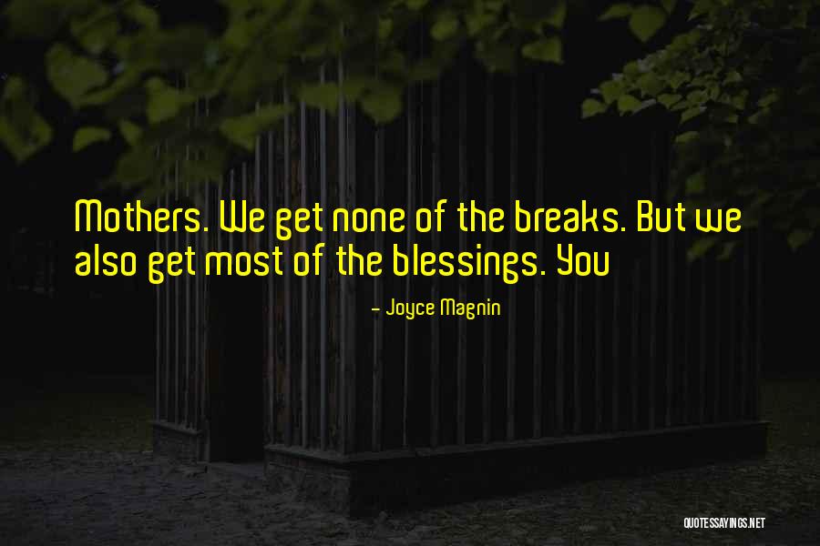 Magnin Quotes By Joyce Magnin Magnin Quotes By Joyce Magnin
