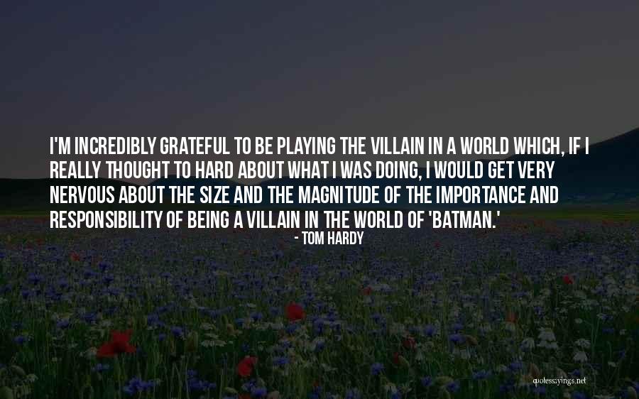 Magnitude Best Quotes By Tom Hardy Magnitude Best Quotes By Tom Hardy