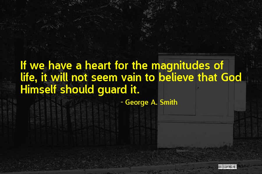 Magnitudes Quotes By George A. Smith Magnitudes Quotes By George A. Smith