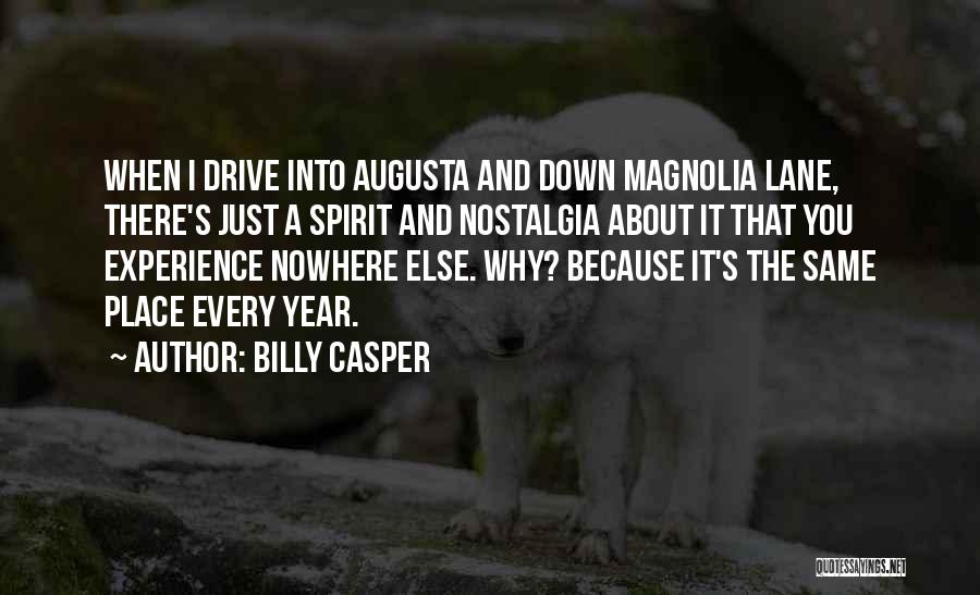 Magnolia Quotes By Billy Casper