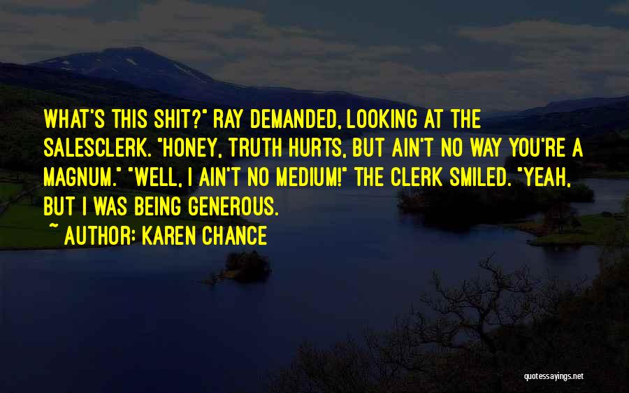 Magnum Quotes By Karen Chance