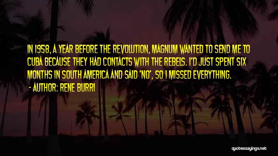 Magnum Quotes By Rene Burri