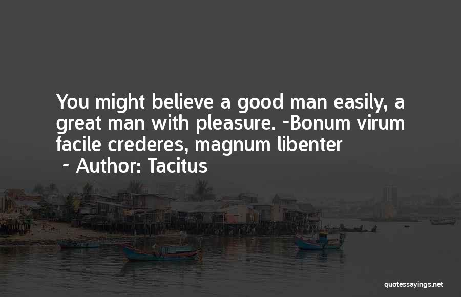Magnum Quotes By Tacitus