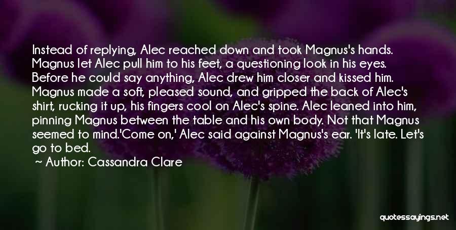 Magnus Bane And Alec Quotes By Cassandra Clare