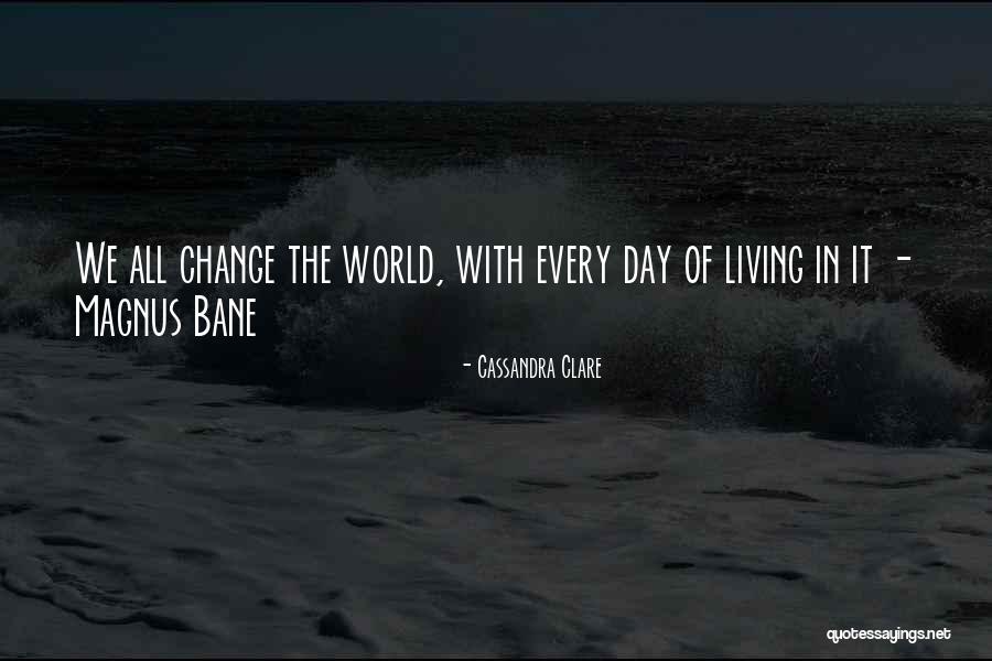 Magnus Bane Quotes By Cassandra Clare Magnus Bane Quotes By Cassandra Clare