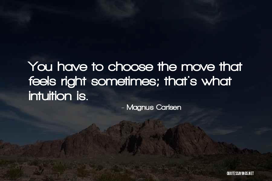 Magnus Carlsen Quotes 1634544