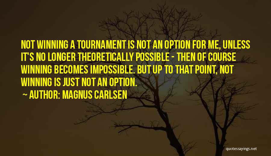 Magnus Carlsen Quotes 1654057