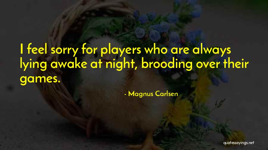 Magnus Carlsen Quotes 1878839