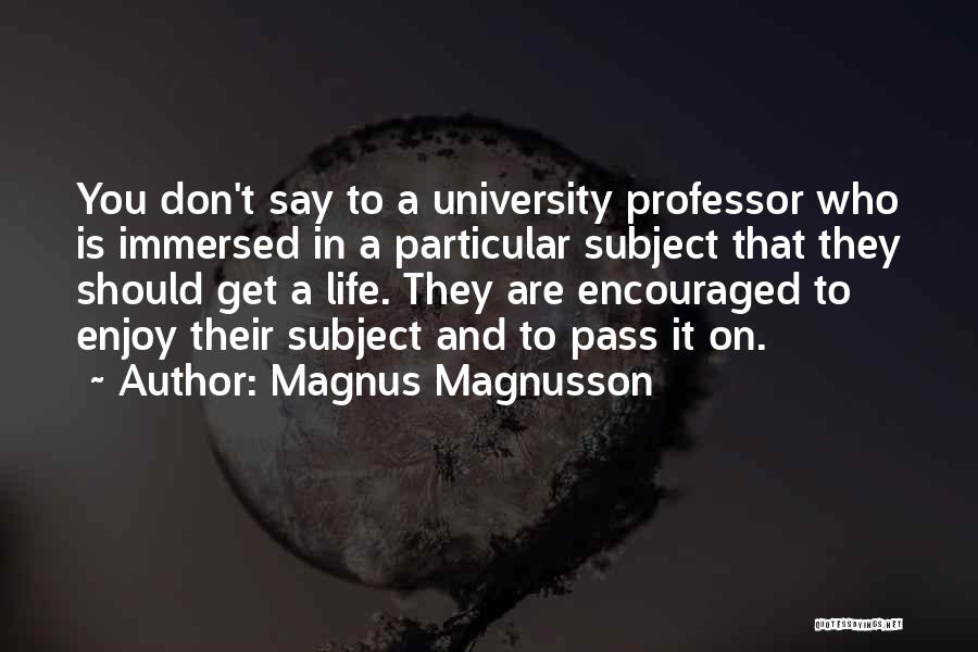 Magnus Magnusson Quotes 1106887