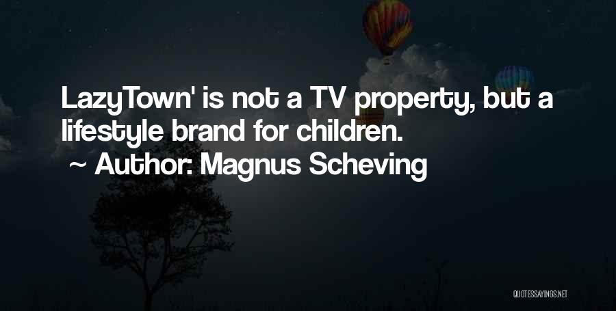 Magnus Scheving Quotes 107307