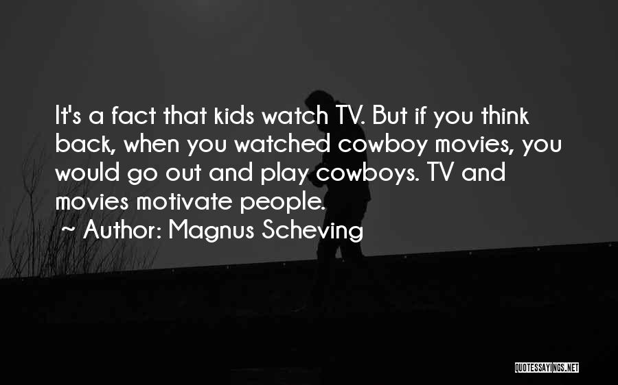 Magnus Scheving Quotes 1693289