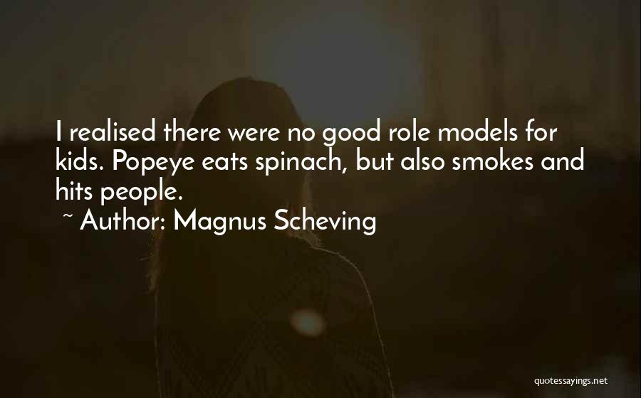 Magnus Scheving Quotes 169845