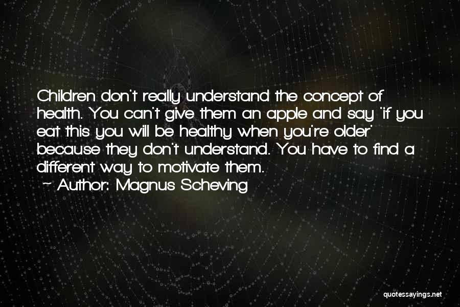 Magnus Scheving Quotes 1979381