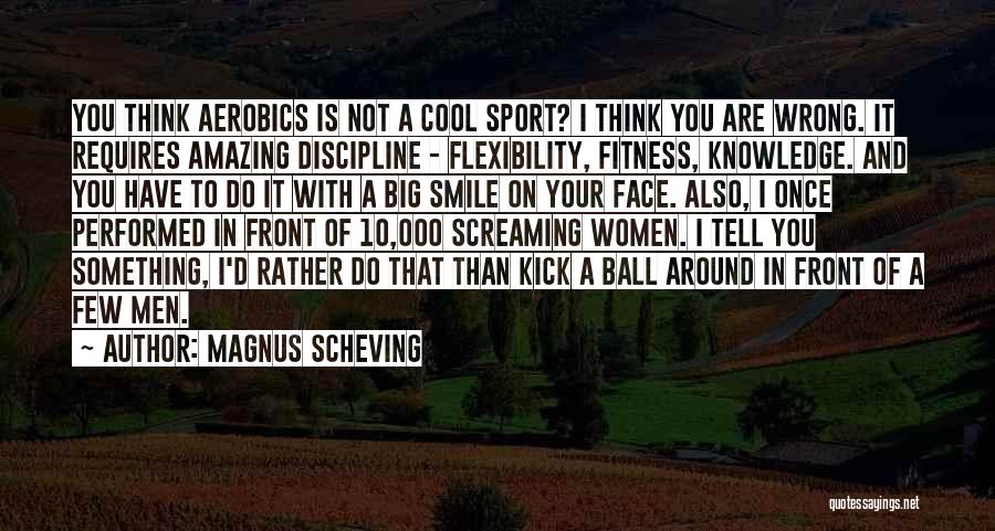 Magnus Scheving Quotes 427191