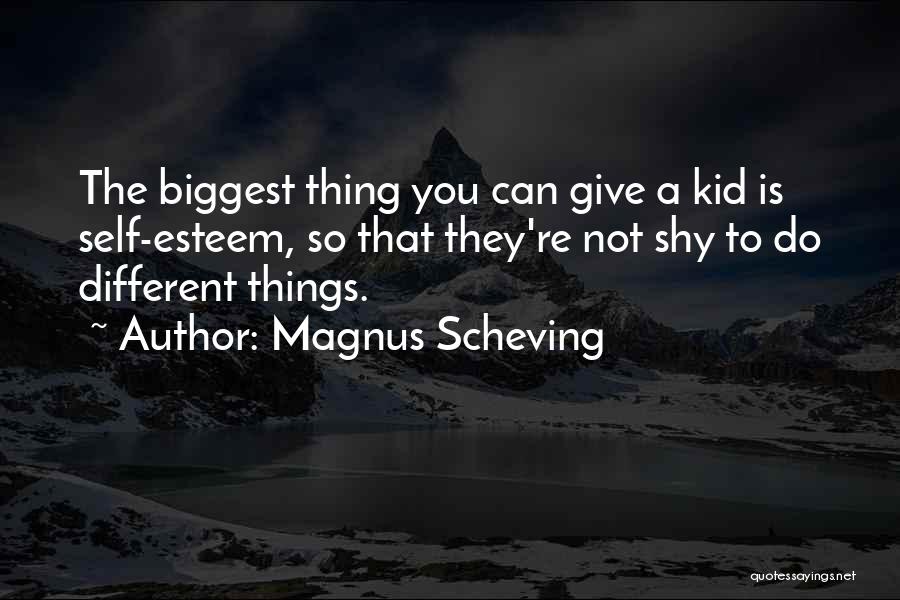 Magnus Scheving Quotes 509223