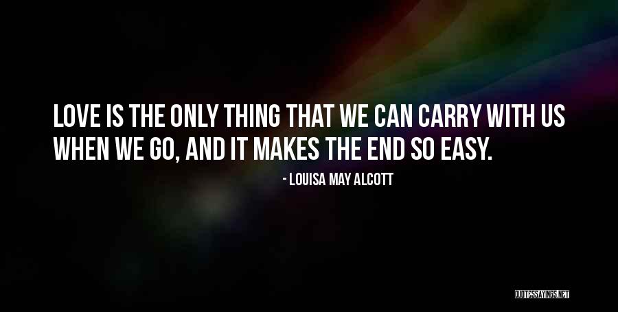 Magog Casket Quotes By Louisa May Alcott