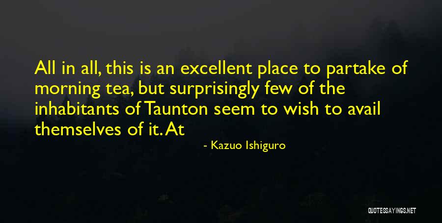 Magomed Ismailov Quotes By Kazuo Ishiguro Magomed Ismailov Quotes By Kazuo Ishiguro
