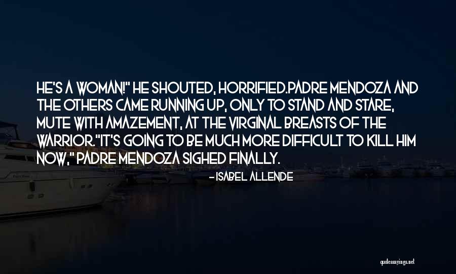 Magomed Kerimov Quotes By Isabel Allende