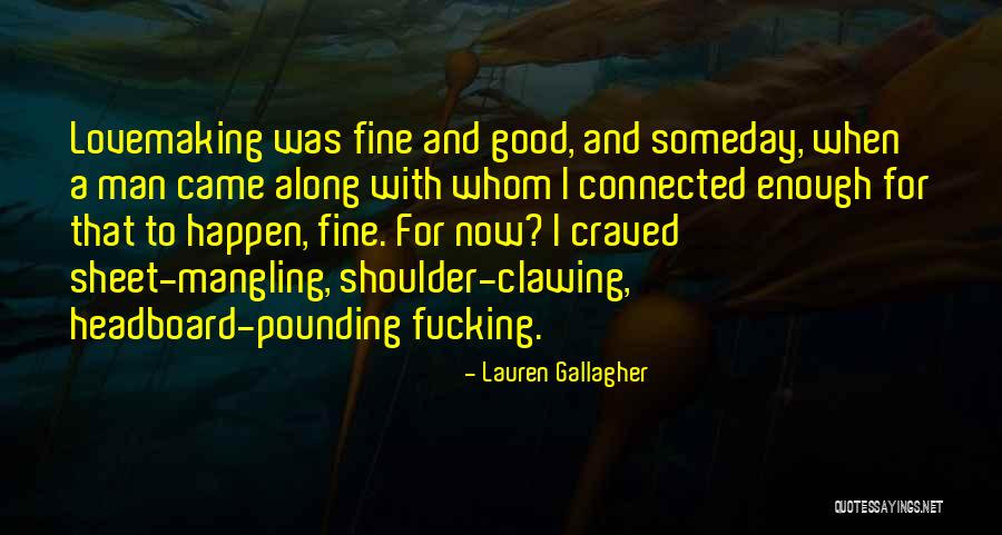 Magorien Honing Quotes By Lauren Gallagher