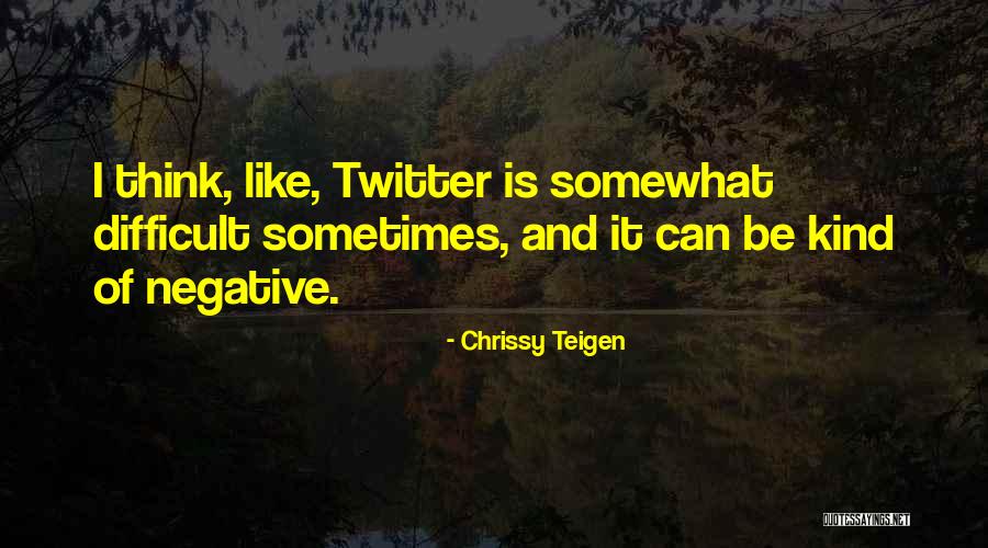 Magosaburo Quotes By Chrissy Teigen Magosaburo Quotes By Chrissy Teigen