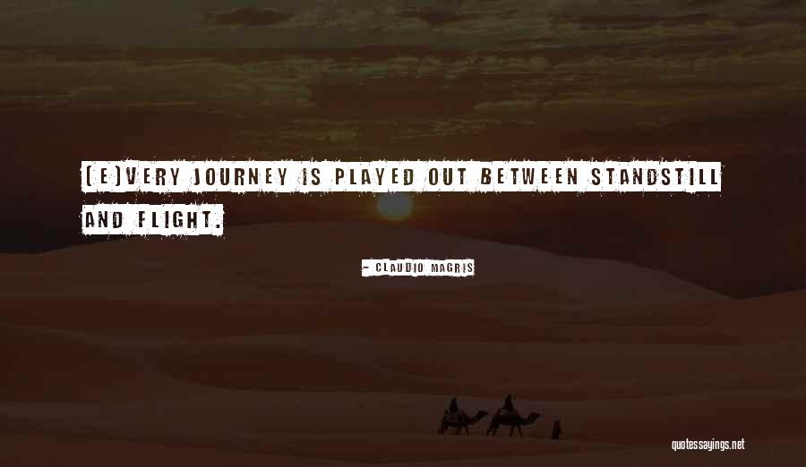 Magris Quotes By Claudio Magris Magris Quotes By Claudio Magris